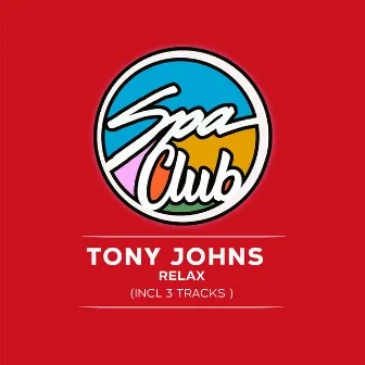 Relax by Tony Johns