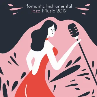 Romantic Instrumental Jazz Music 2019 by Jazz L’Amour