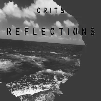 Reflections by Crits