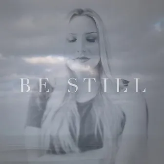 Be Still by Skye Reedy