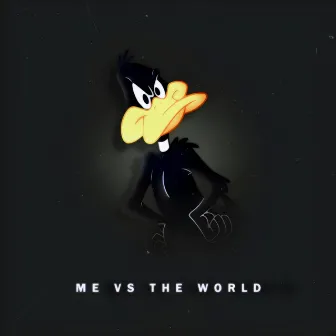 ME VS THE WORLD by Th1rt3en Yuzora