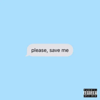 Please, Save Me by Lucas2k