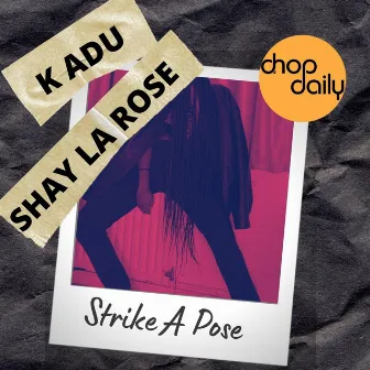 Strike A Pose by Shay La Rose