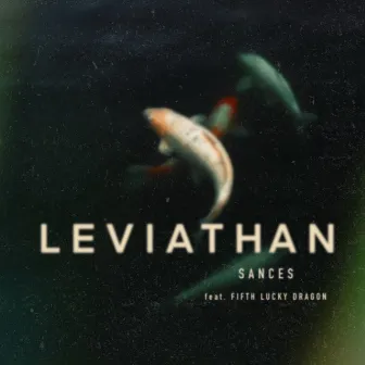 Leviathan by Sances