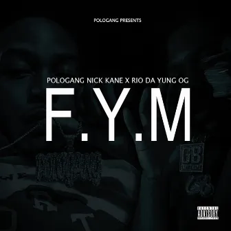 F.Y.M by PoloGang