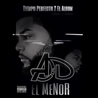 Tiempo Perfecto el Album 2 by Ad el Menor