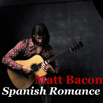 Spanish Romance by Matt Bacon