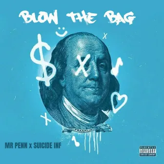 Blow The Bag by Mr. Penn