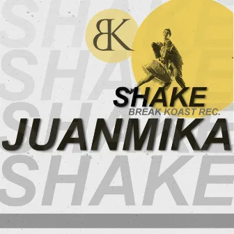 Shake by Juanmika