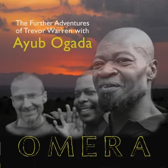 Omera - Trevor Warren's Further Adventures with.... by Ayub Ogada