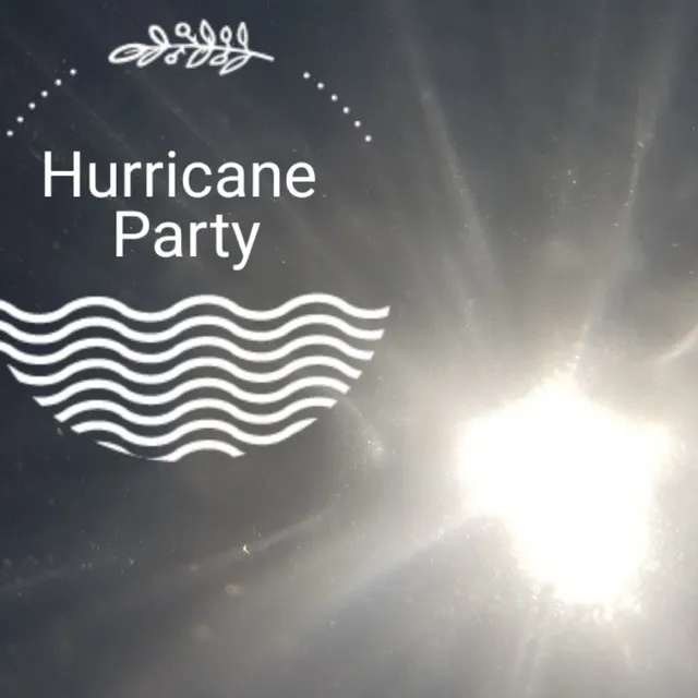 Hurricane Party