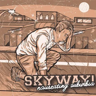 Nauseating Suburbia by Skyway