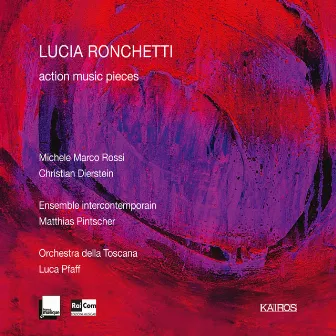 Ronchetti: Action Music Pieces by Lucia Ronchetti