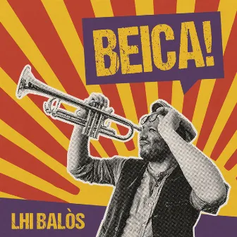 Beica! by Lhi Balòs