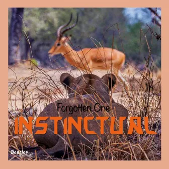 Instinctual by FORGOTTEN ONE