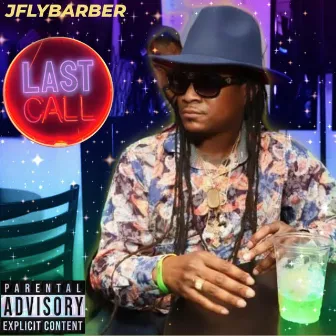 Last Call by JflyBarber