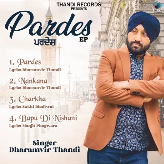 Pardes by Dharamvir Thandi