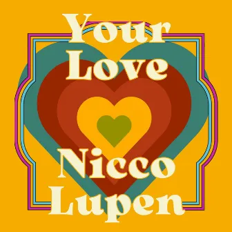 Your Love by Nicco Lupen