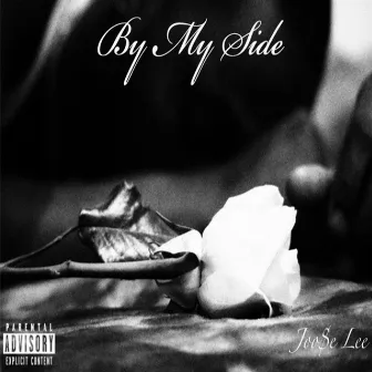 By My Side by Joo$e Lee