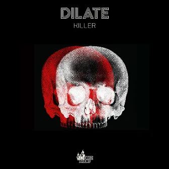 Killer by Dj Dilate