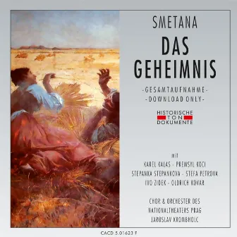 Bedrich Smetana: Das Geheimnis (Tajemstvi) by Chor des Nationaltheaters Prag