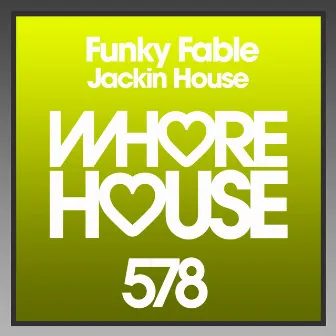 Jackin House by Funky Fable