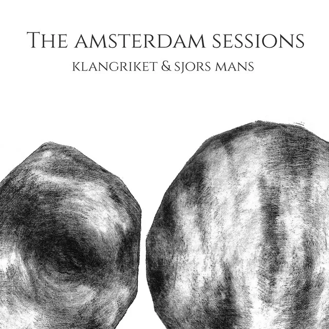 The Amsterdam Sessions