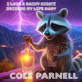 I Love A Rainy Night / Driving My Life Away by Cole Parnell