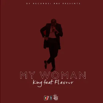 My Woman (feat. Flavour) by King