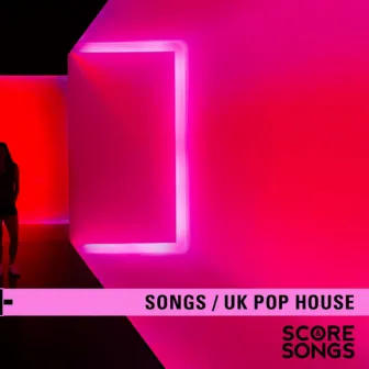 Uk Pop House Songs by Unknown Artist