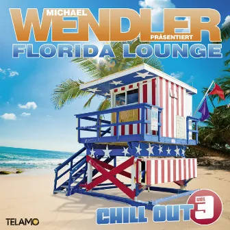 Florida Lounge Chill Out, Vol. 3 by Michael Wendler