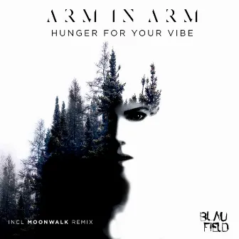 Hunger for Your Vibe by Arm In Arm