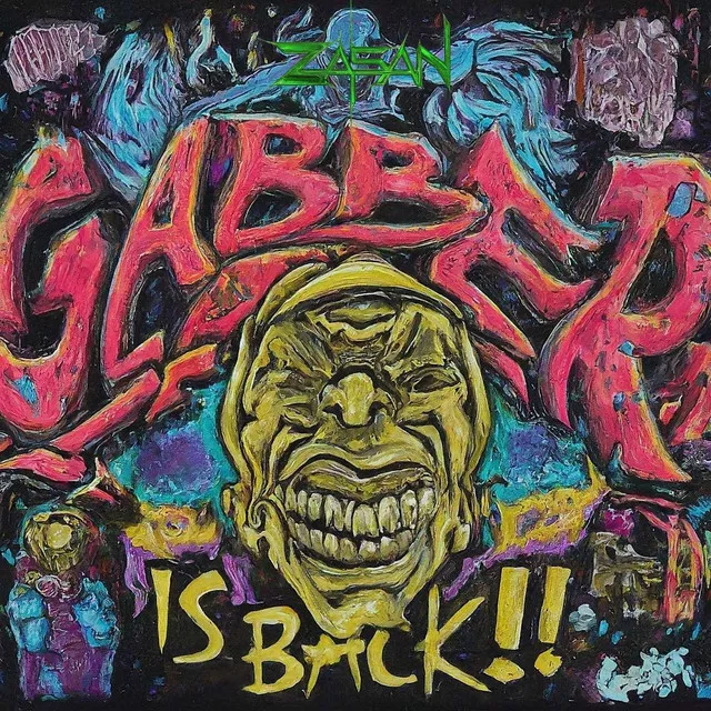 Gabber Is Back!!!