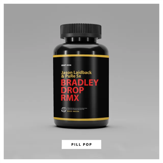 Pill Pop (Bradley Drop Remix)