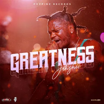 Greatness by Jahshii