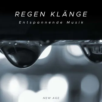 Regen Klänge - Entspannende Musik by Unknown Artist