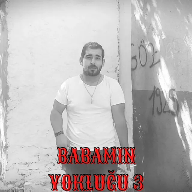 Babamın Yokluğu 3