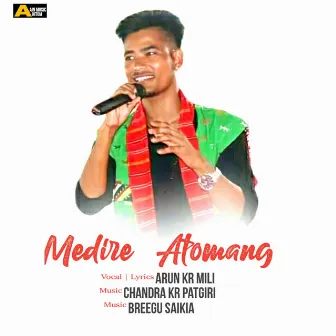 Medire Atomang - Single by Arun Kr. Mili