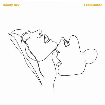 I Remember by Donny Dey