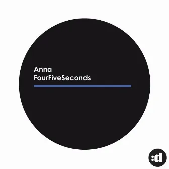 FourFiveSeconds by Anna