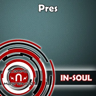 Pres by In-Soul