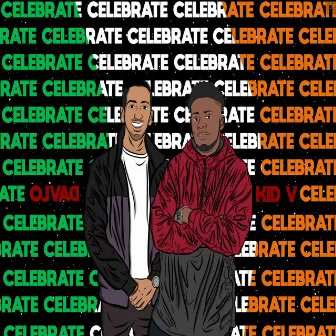 Celebrate by KiD V