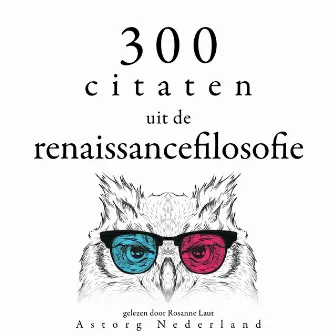 300 citaten uit de renaissancefilosofie (Verzameling van de mooiste citaten) by Unknown Artist