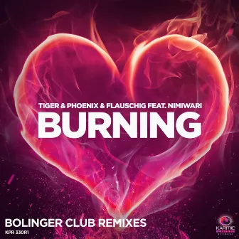 Burning (Bolinger Club Mixes) by Tiger & Phoenix