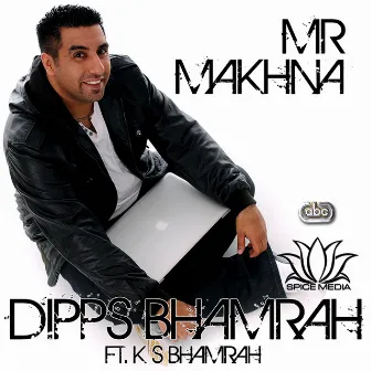 Mr Makhna by Dipps Bhamrah