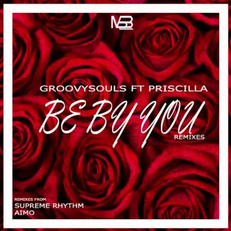 Be by You (Remixes) by Groovysouls