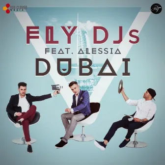 Dubai (feat. Alessia) by Fly DJ's