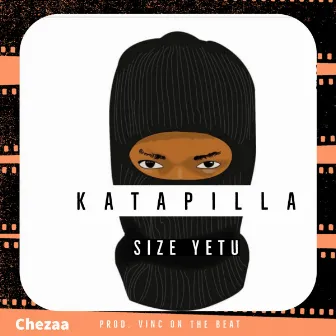 Size Yetu by Katapilla