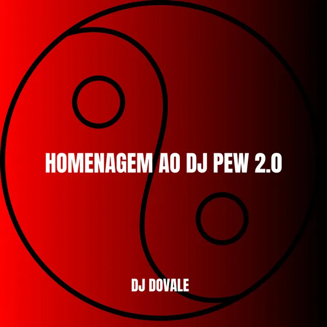 HOMENAGEM AO DJ PEW 2.0