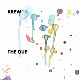 The Que by Krew